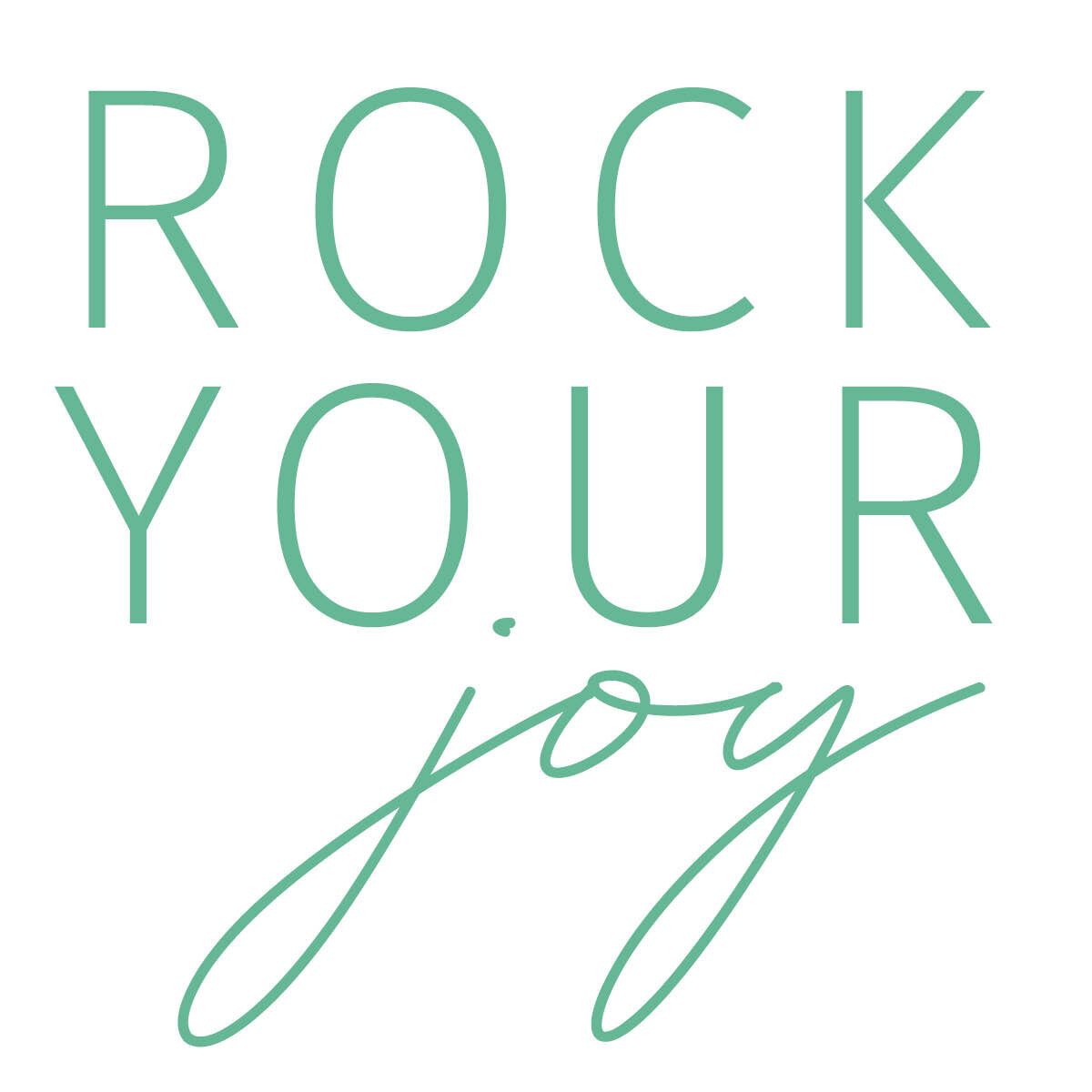 rock your joy.jpg